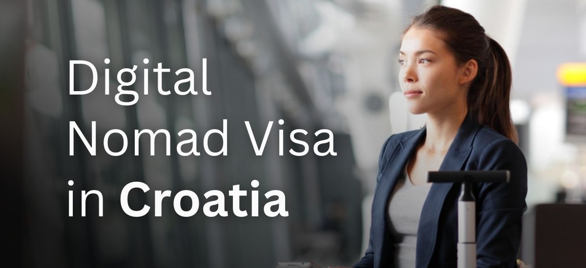 Obtain a Digital Nomad Visa in Croatia